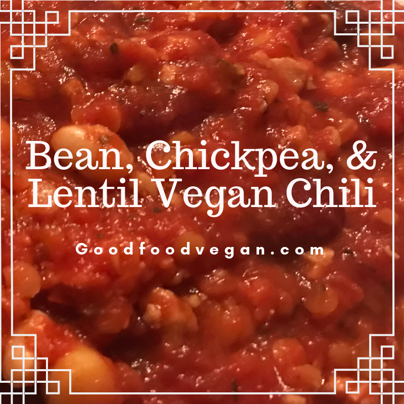 Bean, chickpea, and lentil vegan chili